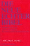 Die Neue Echter-Bibel. Kommentar / Kommentar zum Alten Testament mit Einheitsübersetzung / Numeri