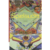 Spielsucht – Mein Weg aus der Abhängigkeit