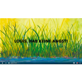 Louis, hab keine Angst! (Video)