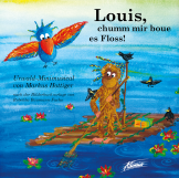 Louis, chumm mir boue es Floss! (Audio-CD)