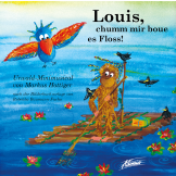 Louis, chumm mir boue es Floss! (Audio-CD)