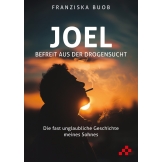 Joel – Befreit aus der Drogensucht