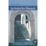 Im Vorhof des Himmels