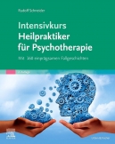 Intensivkurs Heilpraktiker für Psychotherapie; mit Fallgeschichten