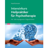 Intensivkurs Heilpraktiker für Psychotherapie; mit Fallgeschichten