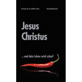 Jesus Christus… und dein Leben wird scharf!