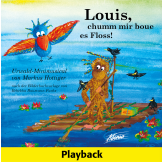 Louis, chumm mir boue es Floss! (Audio-Playback-CD)
