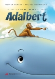 Der Wal Adalbert (mit Audio-CD und Malbuch)